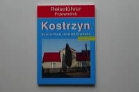 Reiseführer / Przewodnik - Kostrzyn - Küstrin-Kietz - Altstadt / Starowka
