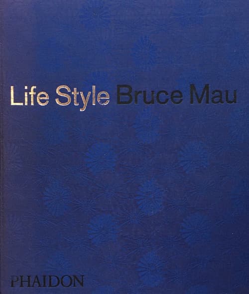 Life Style by Bruce Mau