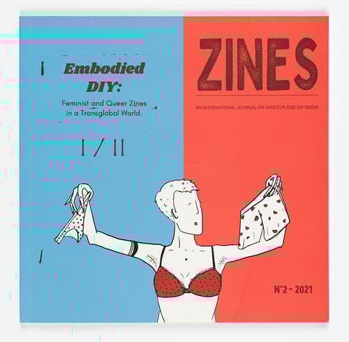 Embodied DIY: Feminist and Queer Zines in a Transglobal World (part I)