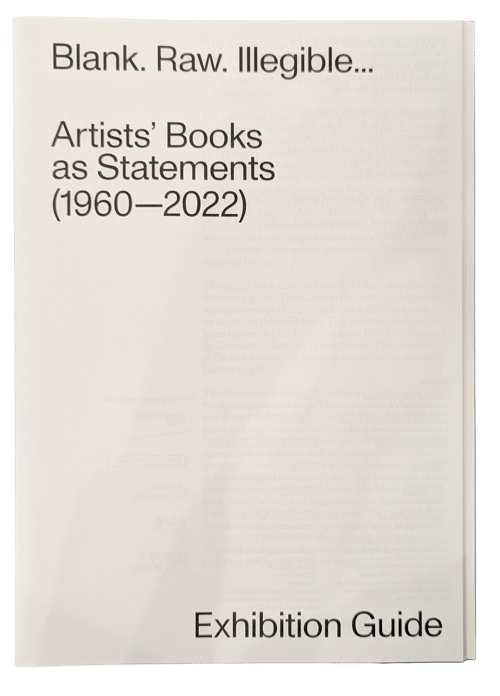 Blank. Raw. Illegible… Artists’ Books as Statements (1960–2022)