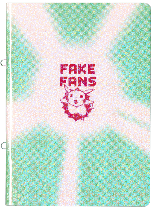 FAKE FANS [Edition 2]