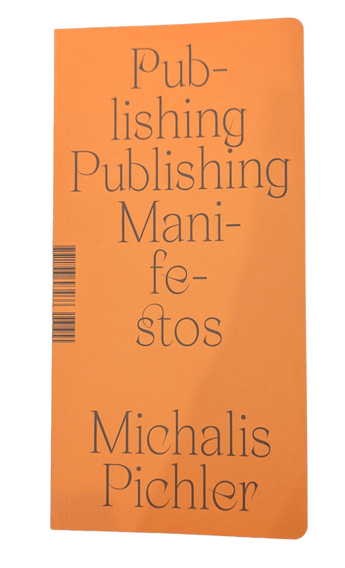 Publishing Publishing Manifestos