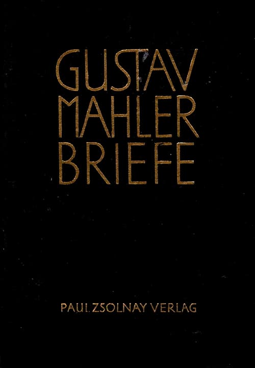 Gustav Mahler Briefe, 1879-1911